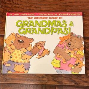The Ultimate Guide to Grandmas & Grandpas Children's Book First Edition